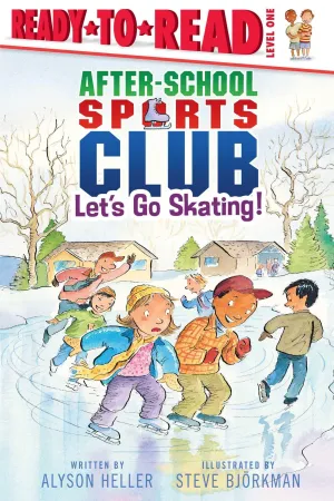 Ready to Read Level 1 - After-School Sports Club - Let's Go Skating!